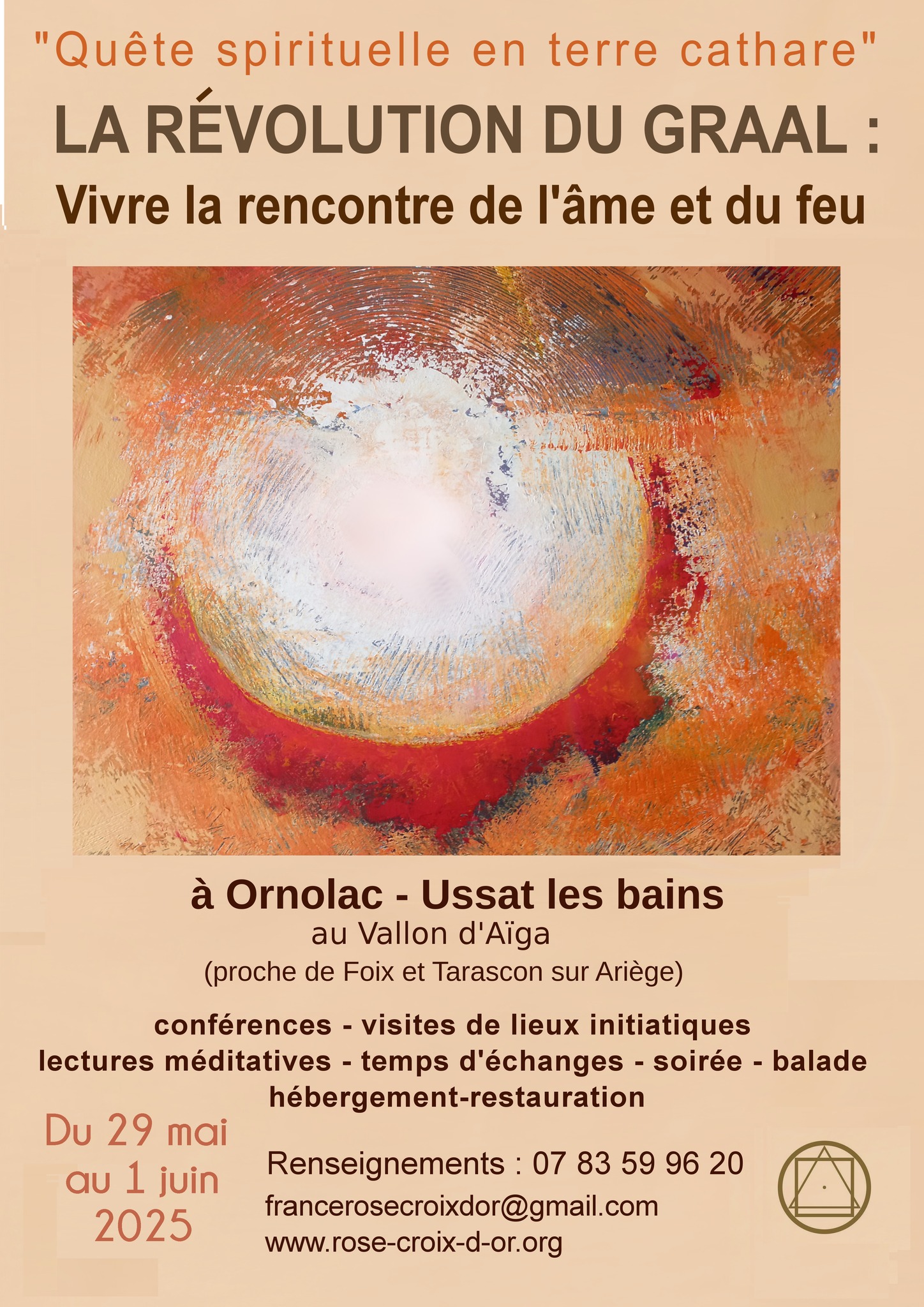 L'école Gnostique de la Rose Croix d'Or vous invite à participer à ces journées prévues du 29 MAI au 1er JUIN 2025 Conférences, visites de lieux initiatiques, lectures méditatives, temps d'échanges, soirée, balade... Au Vallon d’Aïga , 2 Chemin du Col d'Ussat, 09400 Ornolac-Ussat-les-Bains